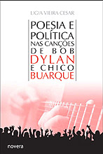 Poesia e Política nas canções de Bob Dylan e Chico Buarque